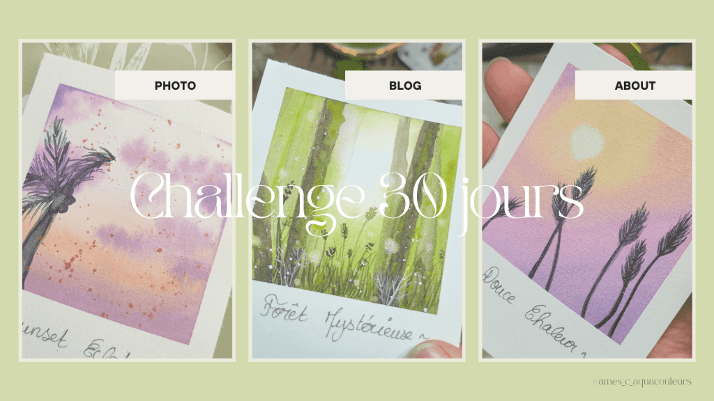 J'ai fait un challenge de 30 jours d'aquarelle! Mon bilan...